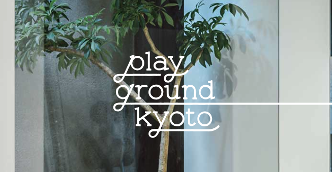 playgroud kyoto（プレイグラウンド キョウト）：四条烏丸店・烏丸御池店